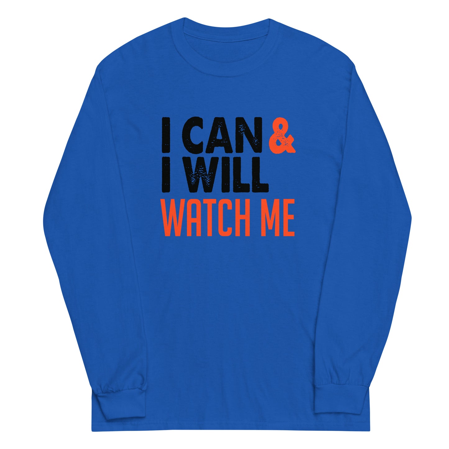 I Can & I Will Men's Long Sleeve - Ryze North 