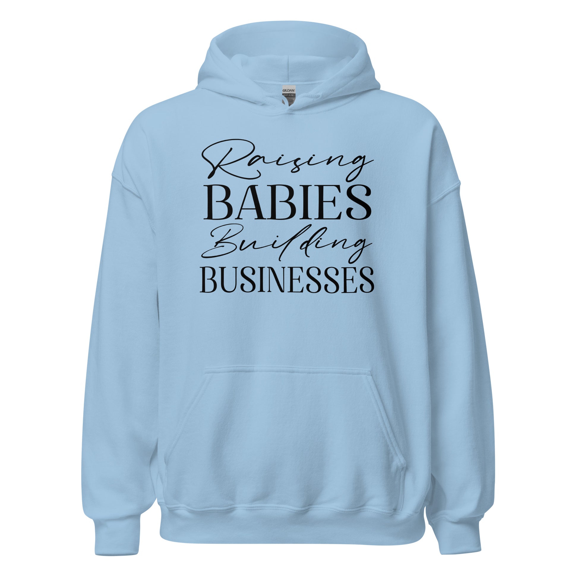 Raising Babies Building Businesses Hoodie - Ryze North 