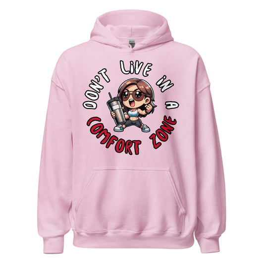 Don't Live In A Comfort Zone Women's Hoodie - Ryze North 