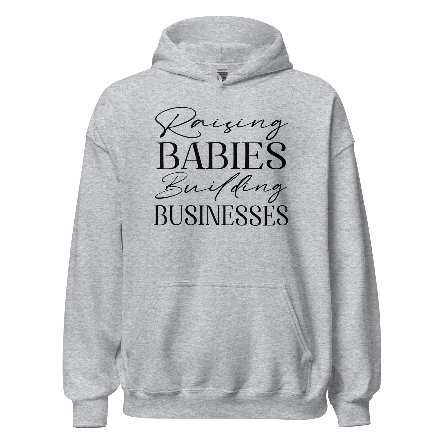 Raising Babies Building Businesses Hoodie - Ryze North 